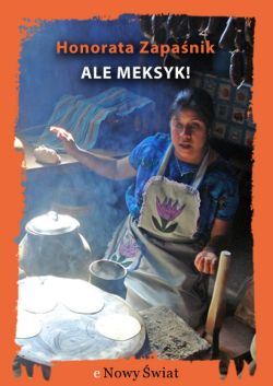 Okadka ksiki - Ale Meksyk!