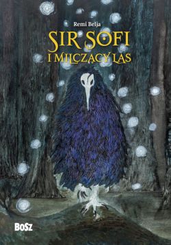 Okadka ksiki - Sir Sofi i Milczcy Las