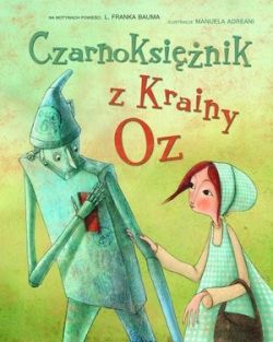 Okadka ksiki - Czarnoksinik z Krainy Oz