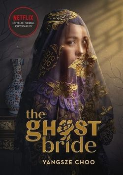 Okadka ksiki - The Ghost Bride. Narzeczona ducha
