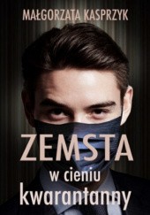 Okadka ksiki - Zemsta w cieniu kwarantanny