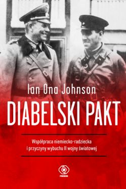 Okadka ksiki - Diabelski pakt. Wsppraca niemiecko-radziecka i przyczyny wybuchu II wojny wiatowej