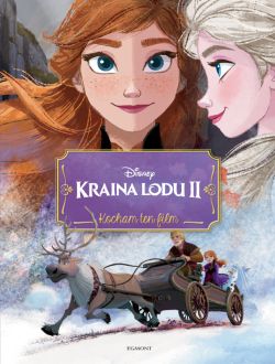 Okadka ksiki - Kraina Lodu 2. Kocham ten film
