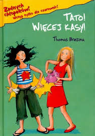 Okadka ksiki - Tato! Wicej kasy!