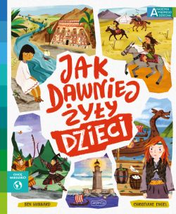 Okadka ksiki - Jak dawniej yy dzieci. Akademia mdrego dziecka. Chc wiedzie