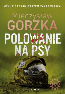 Okadka ksiki - Wcieke psy. Polowanie na psy (oprawa twarda)