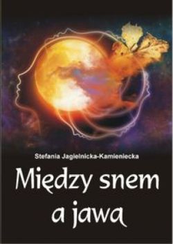 Okadka ksiki - Midzy snem a jaw