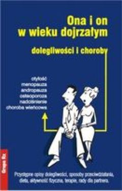 Okadka ksiki - Ona i on w wieku dojrzaym. Dolegliwoci i choroby