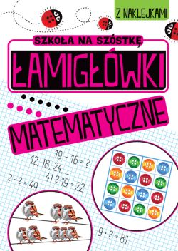 Okadka ksiki - Szkoa na szstk. amigwki matematyczne
