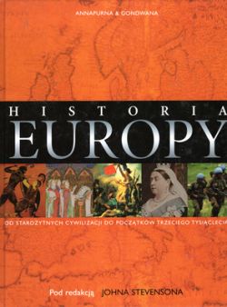 Okadka ksiki - Historia Europy Od staroytnych cywilizacji do pocztkw trzeciego tysiclecia