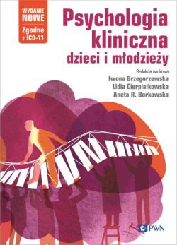 Okadka ksiki - Psychologia kliniczna dzieci i modziey. Wydanie nowe