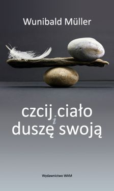 Okadka ksiki - Czcij ciao i dusz swoj