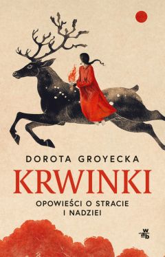 Okadka ksiki - Krwinki. Opowie o stracie i nadziei