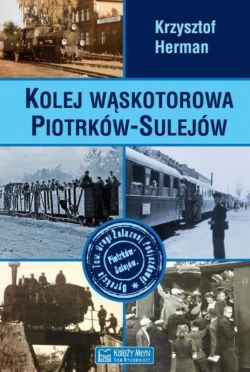 Okadka ksiki - Kolej wskotorowa Piotrkw-Sulejw