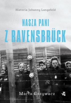Okadka ksiki - Nasza pani z Ravensbrck