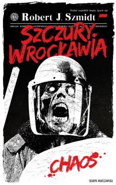Okadka ksiki - Szczury Wrocawia. Chaos