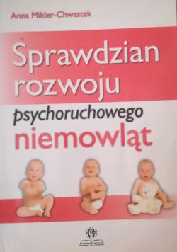 Okadka ksiki - Sprawdzian rozwoju psychoruchowego niemowlt