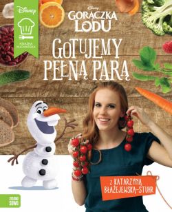 Okadka ksiki - Gotujemy pen par. Gorczka lodu.