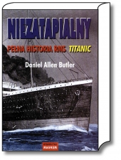 Okadka ksiki - Niezatapialny. Pena historia RMS Titanic