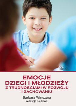 Okadka ksiki - pedagogika. Emocje dzieci i modziey z trudnociami w rozwoju i zachowaniu
