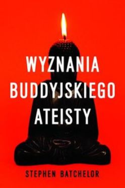 Okadka ksiki - Wyznania buddyjskiego ateisty