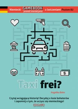 Okadka ksiki - Niemiecki GAMEBOOK z wiczeniami Taxi frei?
