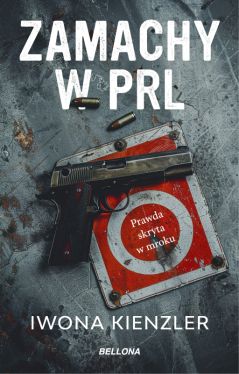 Okadka ksiki - Zamachy w PRL. Prawda skryta w mroku