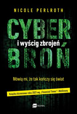Okadka ksiki - Cyberbro i wycig zbroje. Mwi mi, e tak koczy si wiat