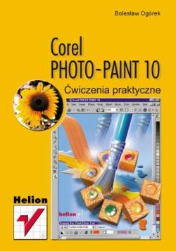 Okadka ksiki - Corel PHOTO-PAINT 10. wiczenia praktyczne