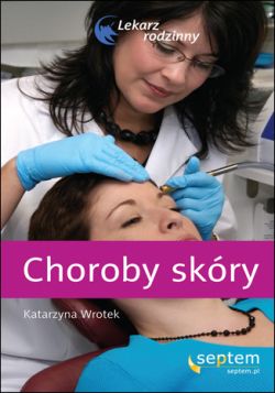 Okadka ksiki - Choroby skry. Lekarz rodzinny