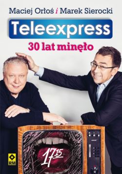 Okadka ksiki - Teleexpress. 30 lat mino