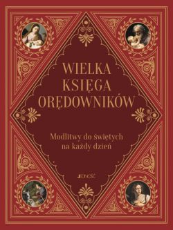 Okadka ksiki - Wielka ksiga ordownikw. Modlitwy do witych na kady dzie