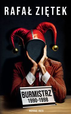 Okadka ksiki - Burmistrz 1990-1998