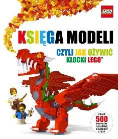 Okadka ksiki - Ksiga modeli czyli jak oywi klocki Lego