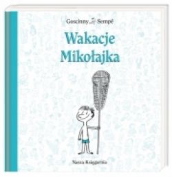 Okadka ksiki - Wakacje Mikoajka