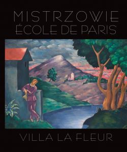 Okadka ksiki - Mistrzowie Ecole de Paris. Villa la Fleur