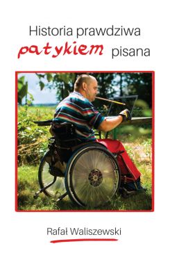 Okadka ksiki - Historia prawdziwa patykiem pisana