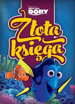 Okadka ksiki - Gdzie jest Dory? Zota ksiga