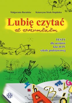 Okadka ksiki - Lubi czyta ze zrozumieniem. Testy dla uczniw klas IIIV szkoy podstawowej
