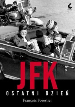 Okadka ksiki - JFK. Ostatni dzie