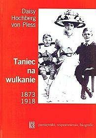 Okadka ksiki - Taniec na wulkanie 1873-1918