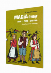 Okadka ksiki - Magia wit. T.1 : zima i wiosna
