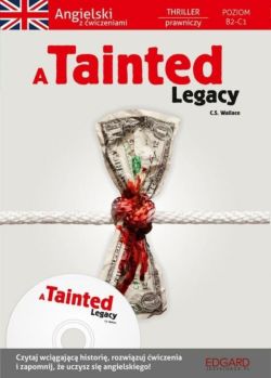 Okadka ksiki - Angielski thriller prawniczy  A Tainted Legacy