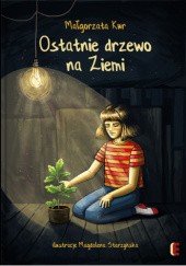 Okadka ksiki - Ostatnie drzewo na Ziemi
