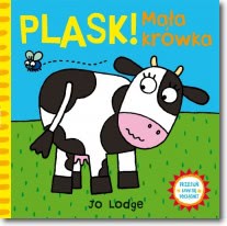 Okadka ksiki - Plask! Maa krwka. Przesu. Baw si. Pocignij