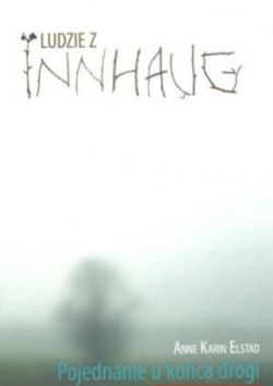 Okadka ksiki - Ludzie z Innhaug, tom 4. Pojednanie u koca drogi