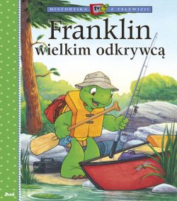 Okadka ksiki - Historyjka z telewizji. Franklin wielkim odkrywc