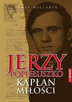 Okadka ksiki - Jerzy Popieuszko. Kapan mioci