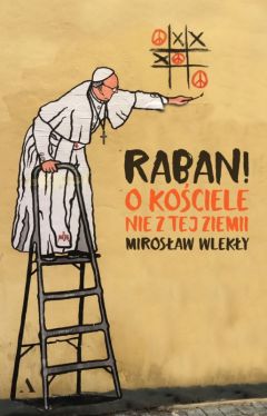 Okadka ksiki - Raban! O kociele nie z tej ziemi