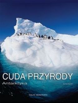 Okadka ksiki - Cuda przyrody. Antarktyka